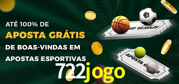 722jogo Ate 100% de Aposta Gratis